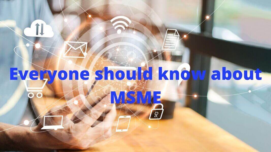 Everyone should know about MSME 1 1 1 - Everyone should know about MSME / Udyam