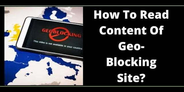 How2BTo2BRead2BContent2BOf2BGeo Blocking2BSite 1 - How To Read Content Of Geo-Blocking Site?