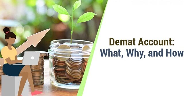 3 5 640x334 1 - WHY IT IS BENEFICIAL TO OPEN A DEMAT ACCOUNT?